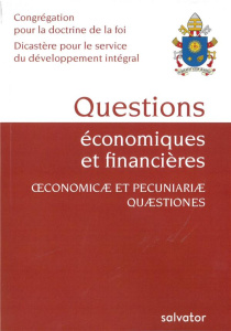 Questions économiques et financières. Considérations pour un discernement éthique sur certains aspec - CONGREG. POUR LA DOC