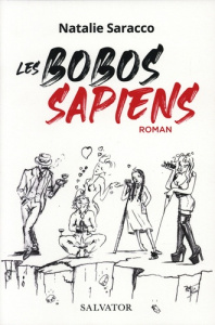 Les bobos sapiens - Saracco Natalie
