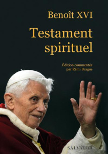 Testament spirituel - BENOIT XVI,