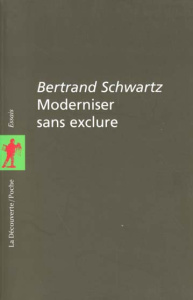 Moderniser sans exclure - Schwartz Bertrand