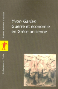 Guerre et économie en Grèce ancienne - Garlan Yvon