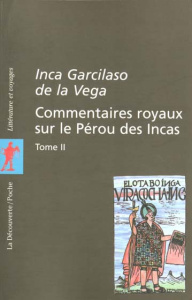Commentaires royaux sur le Pérou des Incas. Tome 2 - Garcilaso de la Vega Inca