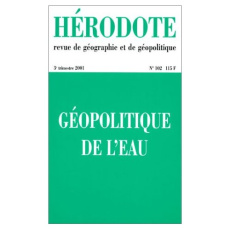 Hérodote N° 102, 3e trimestre 2001 : Géopolitique de l'eau - Lacoste Yves