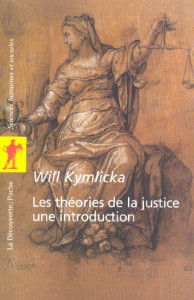 Les théories de la justice : une introduction. Libéraux, utilitaristes, libertariens, marxistes, com - Kymlicka Will ; Saint-Upéry Marc