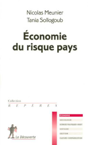 Economie du risque pays - Meunier Nicolas ; Sollogoub Tania