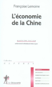 L'économie de la Chine. 4e édition - Lemoine Françoise