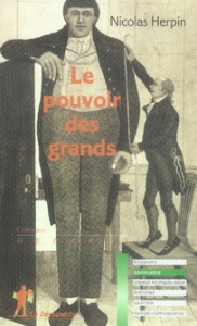 Le pouvoir des grands. De l'influence de la taille des hommes sur leur statut social - Herpin Nicolas