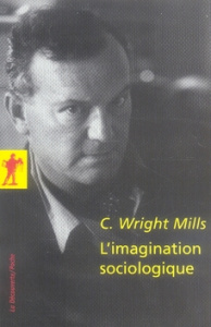 L'imagination sociologique - Wright Mills Charles ; Clinquart Pierre