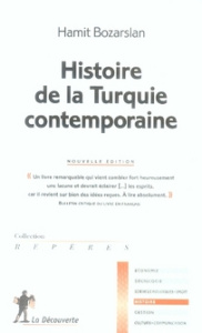 Histoire de la Turquie contemporaine. 2e édition - Bozarslan Hamit