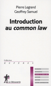 Introduction au Common Law - Legrand Pierre ; Samuel Geoffrey