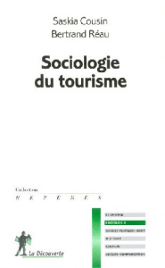 Sociologie du tourisme - Cousin Saskia ; Réau Bertrand