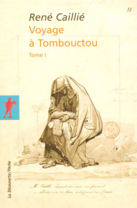 Voyage à Tombouctou. Tome 1 - Caillié René ; Berque Jacques