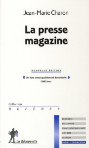 La presse magazine - Charon Jean-Marie