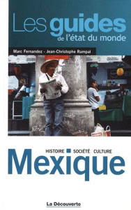 Mexique. Histoire, société, culture - Fernandez Marc ; Rampal Jean-Christophe