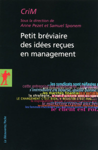 Petit bréviaire des idées reçues en management - Pezet Anne ; Sponem Samuel