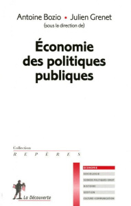 Economie des politiques publiques - Bozio Antoine ; Grenet Julien
