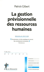 La gestion prévisionnelle des ressources humaines - Gilbert Patrick