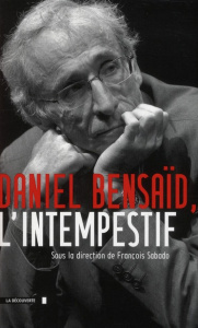 Daniel Bensaïd l'intempestif - Sabado François