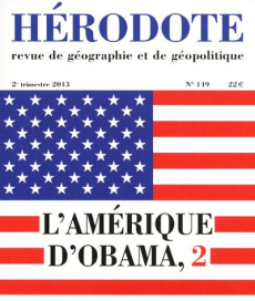 Hérodote N° 149, 2e trimestre 2013 : L'Amérique d'Obama, 2 - Giblin Béatrice