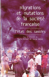 Migrations et mutations de la société française - Poinsot Marie ; Weber Serge