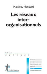 Les réseaux inter-organisationnels - Mandard Matthieu