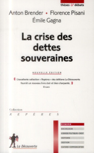 La crise des dettes souveraines. 2e édition - Brender Anton ; Pisani Florence ; Gagna Emile