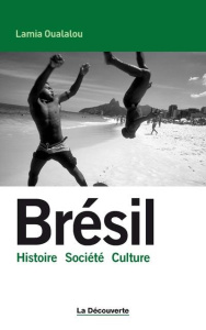 Brésil. Edition revue et augmentée - Oualalou Lamia