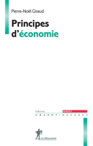 Principes d'économie - Giraud Pierre-Noël