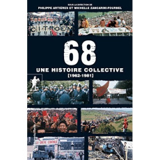 68, une histoire collective. 1962-1981 - Artières Philippe ; Zancarini-Fournel Michelle