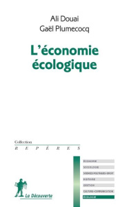 L'économie écologique - Douai Ali ; Plumecocq Gaël