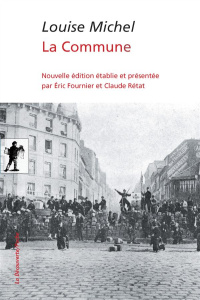 La Commune - Michel Louise ; Fournier Eric ; Rétat Claude