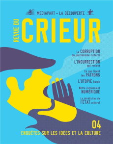 Revue du crieur N° 4, juin 2016 - LA DECOUVERTE/MEDIAP