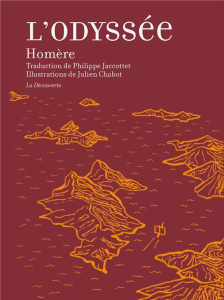 L'Odyssée. Suivi de Des lieux et des hommes - HOMERE/CHABOT