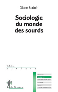 Sociologie du monde des sourds - Bedoin Diane