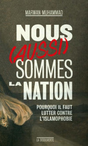Nous (aussi) sommes la Nation - Muhammad Marwan