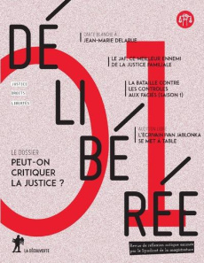 Délibérée N° 1, juin 2017 : Peut-on critiquer la justice ? - Bonduelle Matthieu