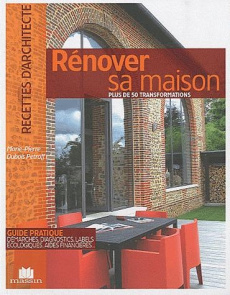 Rénover sa maison. Plus de 50 réalisations - Dubois Petroff Marie-Pierre