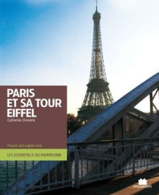 Paris et sa tour Eiffel. Edition bilingue français-anglais - Orsenne Catherine ; Bird Jill