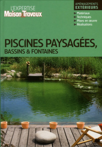 Piscines paysagées, bassins et fontaines - Levard Catherine