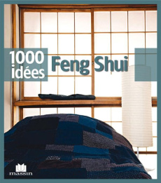 Une maison Feng Shui. Décoration et bien-être - Louet Isabelle