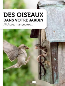 Des oiseaux dans votre jardin - McKee-Orsini Michele ; Bailliot Magali ; Dew Steph