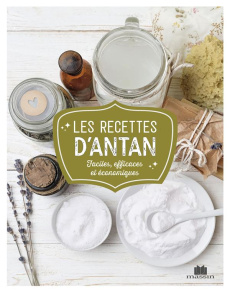 Les recettes d'antan - Fabre Sylvie ; Louet Isabelle