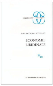 Economie libidinale - Lyotard Jean-François