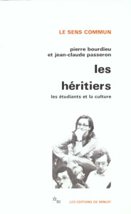 LES HERITIERS. Les étudiants et la culture - Bourdieu Pierre ; Passeron Jean-Claude
