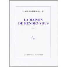La maison de rendez-vous - Robbe-Grillet Alain