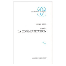 Hermès. Tome 1, La communication - Serres Michel