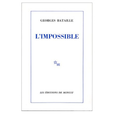 L'impossible. Histoire de rats. Dianus. L'Orestie - BATAILLE GEORGES