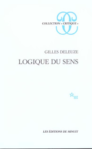 LOGIQUE DU SENS - Deleuze Gilles