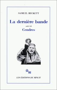 La dernière bande suivi de Cendres - Beckett Samuel