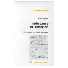 Substance et fonction. Eléménts pour une théorie du concept - Cassirer Ernst ; Caussat Pierre